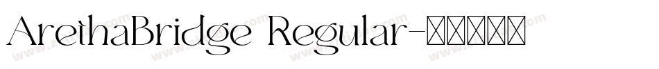 ArethaBridge Regular字体转换